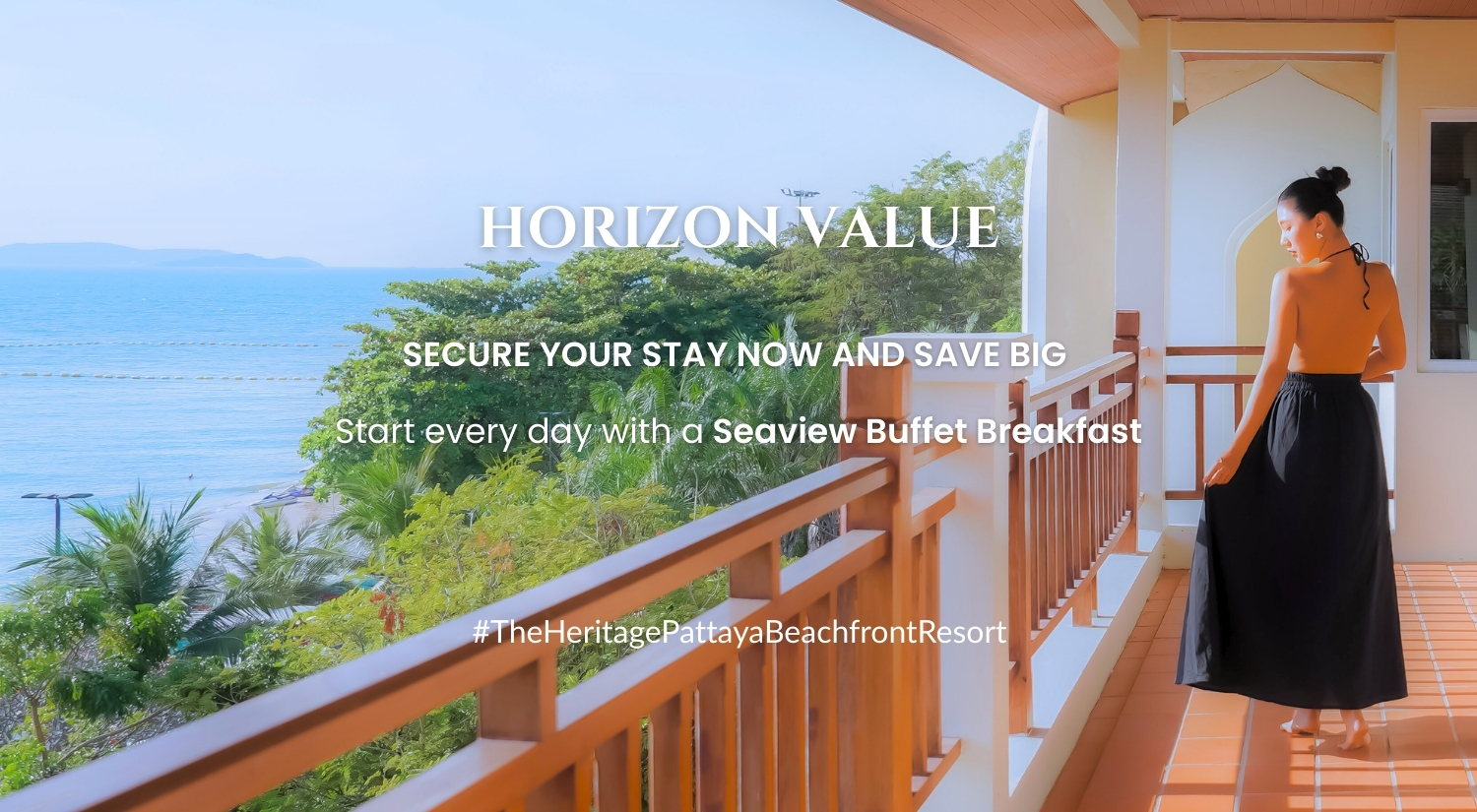 Horizon Value Secure your stay now and save big Start every day with a Seaview Buffet Breakfast