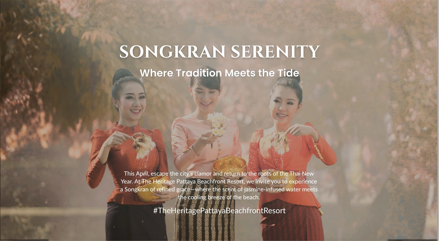 Songkran Serenity: A Legacy of Celebration Where Tradition Meets the Tide. This April, escape the city’s clamor and return to the roots of the Thai New Year. At The Heritage Pattaya Beachfront Resort, we invite you to experience a Songkran of refined grace—where the scent of jasmine-infused water meets the cooling breeze of the beach.